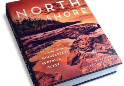 BOOK REVIEW North Shore: A Natural History of Minnesota’s Superior Coast